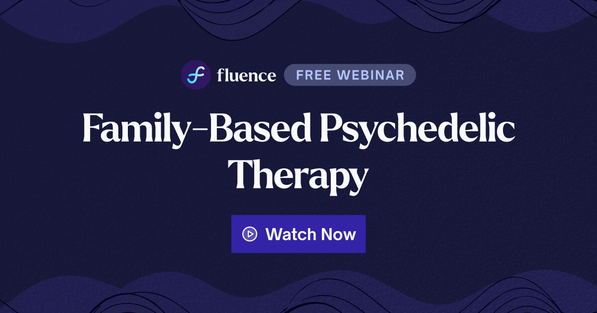 Family-Based Psychedelic Therapy Webinar Recording Archive