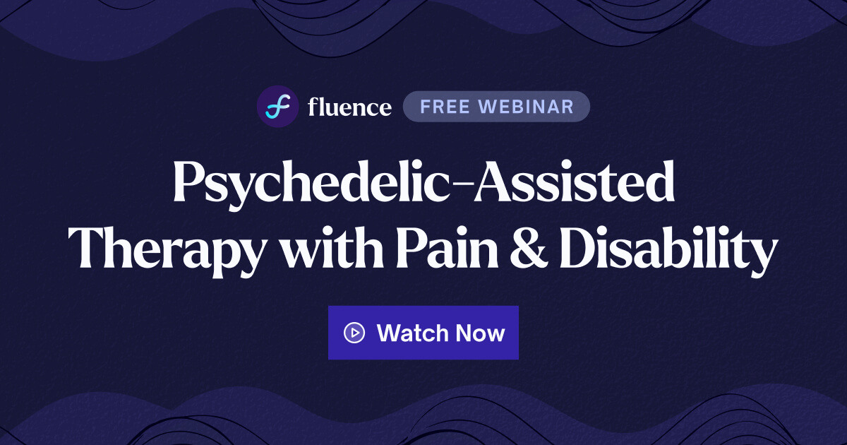 Psychedelic-Assisted Therapy with Pain & Disability Webinar Recording Archive