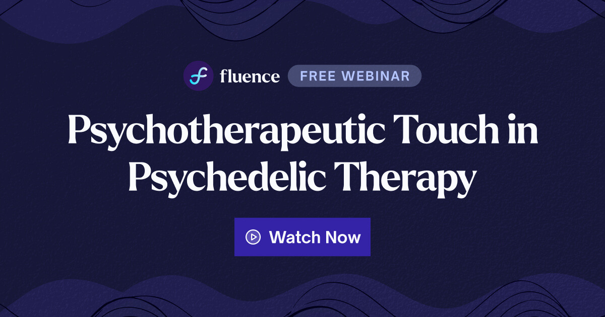 Psychotherapeutic Touch in Psychedelic Therapy Webinar Recording Archive